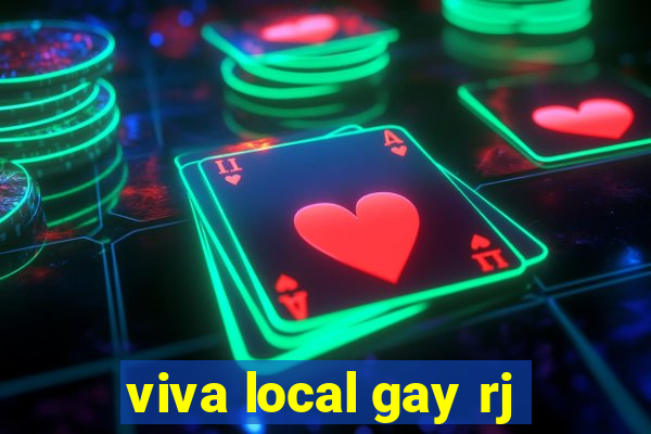viva local gay rj